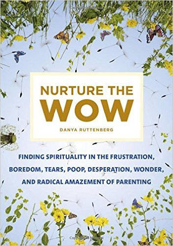 'Nurture the Wow' focuses on the spirituality of parenting photo 2